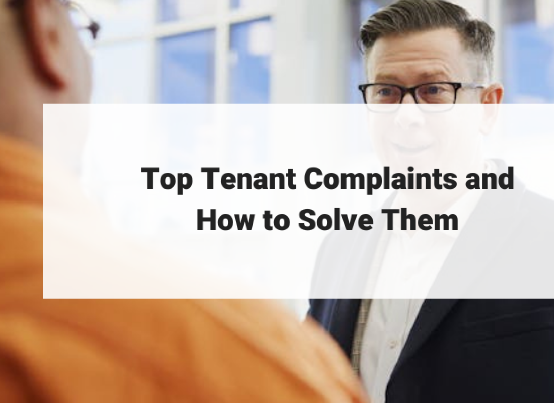 Top Tenant Complaints and How to Solve Them