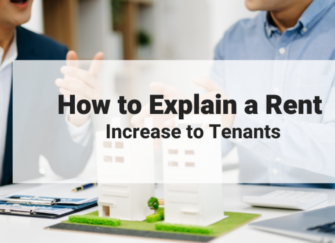 How to Explain a Rent Increase to Tenants Without Damaging the Relationship