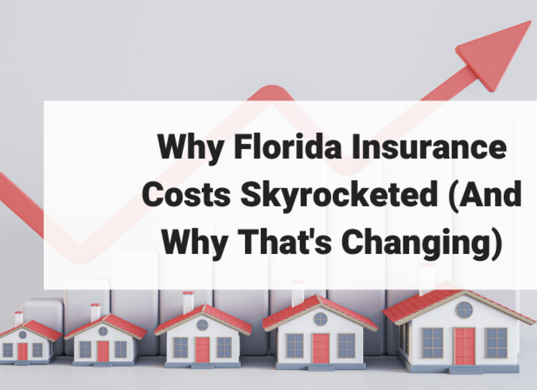 Why Florida Insurance Costs Skyrocketed (And Why That's Changing)