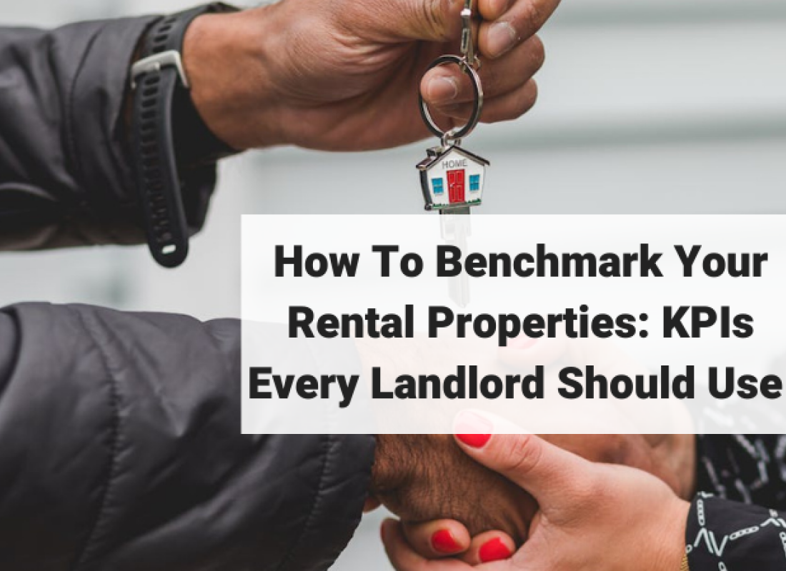 How To Benchmark Your Rental Properties: KPIs Every Landlord Should Use