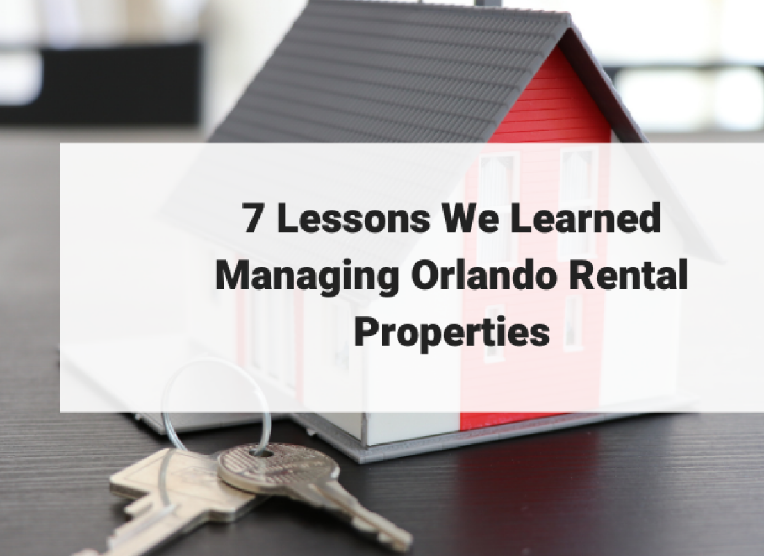 7 Lessons We Learned Managing Orlando Rental Properties