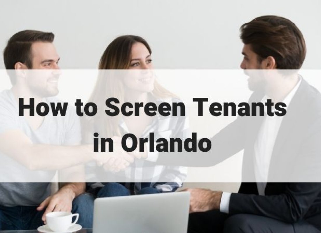 How to Screen Tenants in Orlando