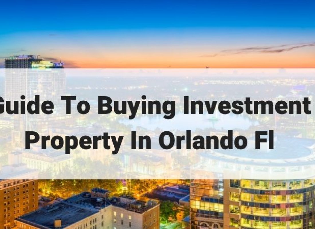 Guide To Buying Investment Property In Orlando Fl Guide To Buying Investment Property In Orlando Fl