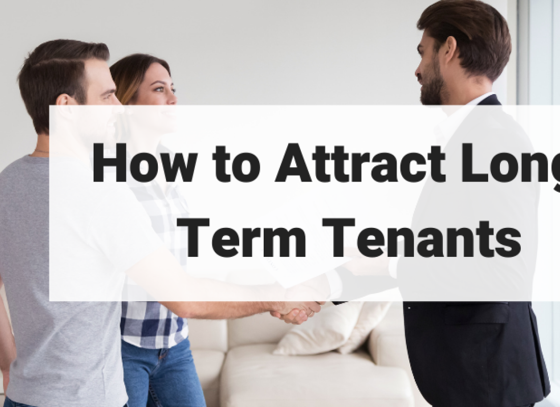 How to Attract Long-Term Tenants