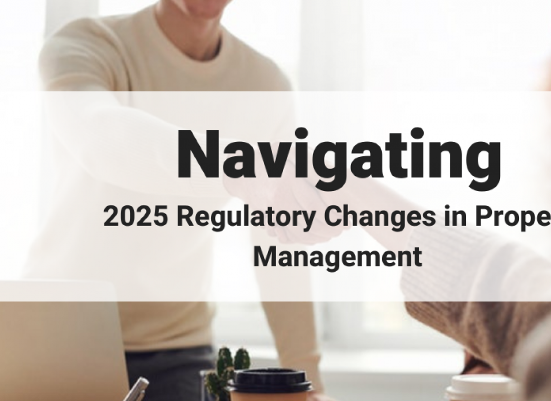 Navigating 2025 Regulatory Changes in Property Management Navigating 2025 Regulatory Changes in Property Management