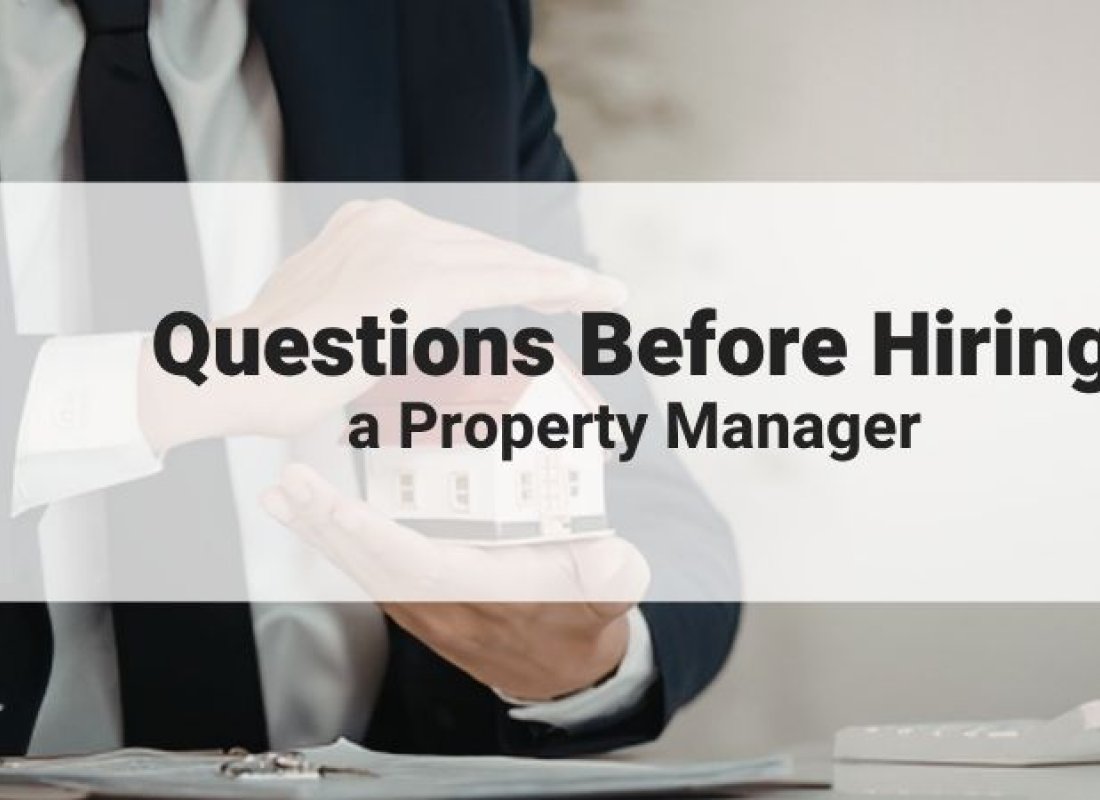 7 Questions to Ask Before Hiring a Property Management Company